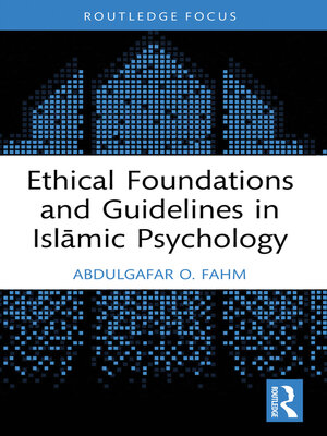 cover image of Ethical Foundations and Guidelines in Islāmic Psychology